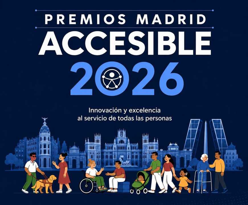 Premios Madrid Accesible: Reconociendo la Inclusión y la Accesibilidad en la Capital Española
